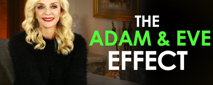 THE ADAM AND EVE EFFECT